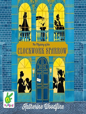 The Mystery of the Clockwork Sparrow - Audiobook